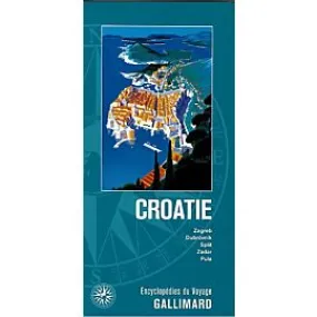 CROATIE ENCYCLOPEDIE DU VOYAGE