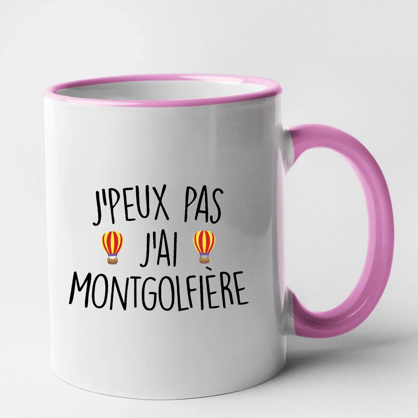 Mug J'peux pas j'ai montgolfière