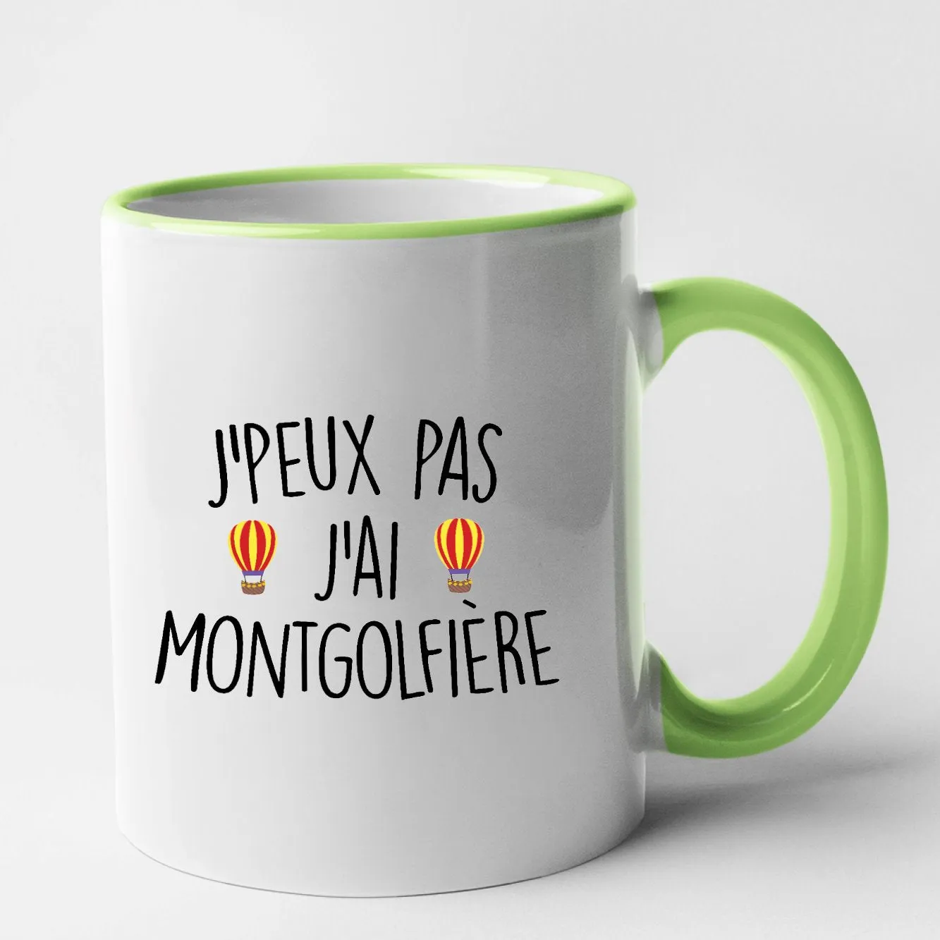 Mug J'peux pas j'ai montgolfière